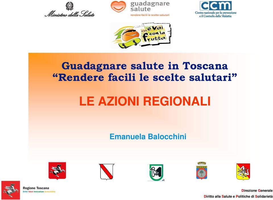Balocchini Regione Toscana Regione Campania Regione