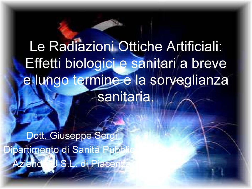 la sorveglianza sanitaria. Dott.