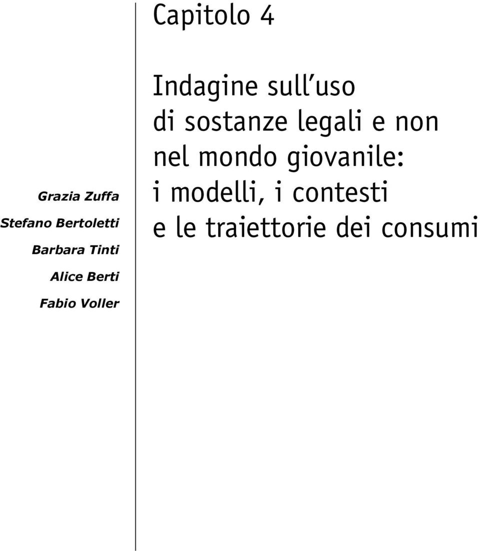 legali e non nel mondo giovanile: i modelli, i