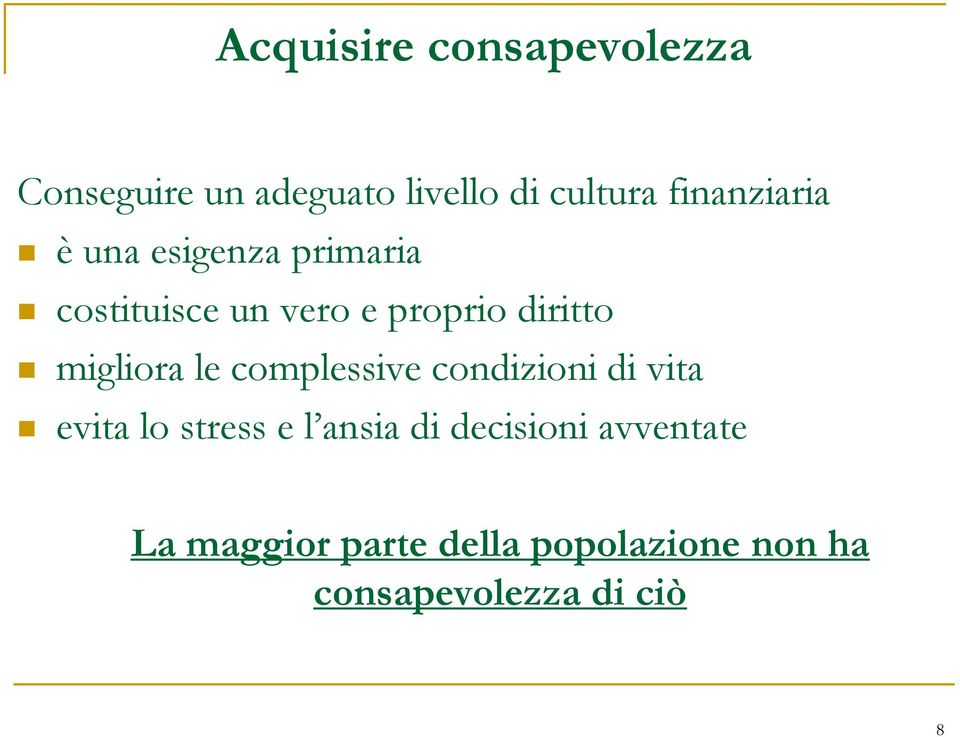 migliora le complessive condizioni di vita evita lo stress e l ansia di