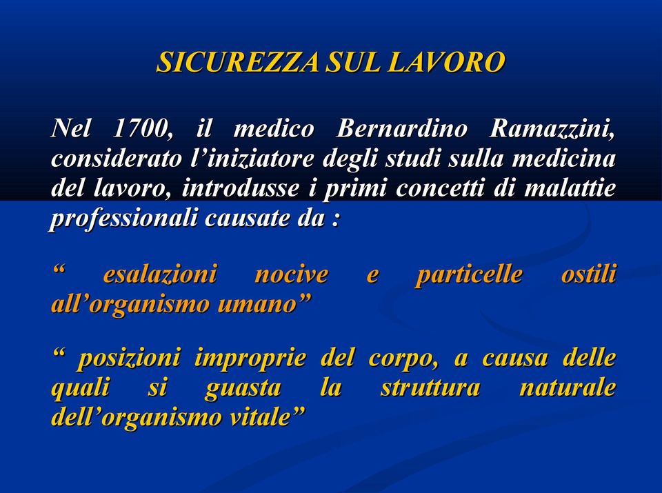 professionali causate da : esalazioni nocive e particelle ostili all organismo umano