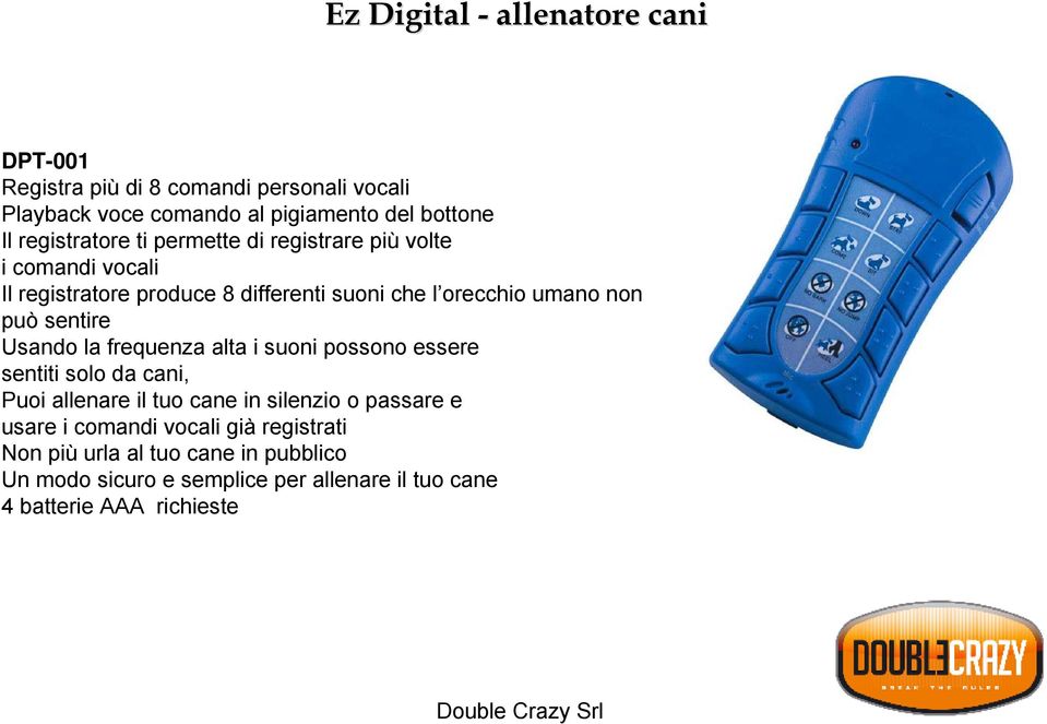 può sentire Usando la frequenza alta i suoni possono essere sentiti solo da cani, Puoi allenare il tuo cane in silenzio o passare e