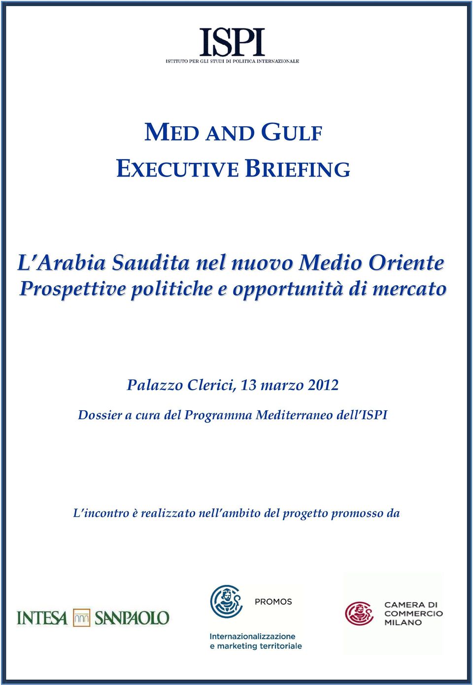 Clerici, 13 marzo 2012 Dossier a cura del Programma Mediterraneo