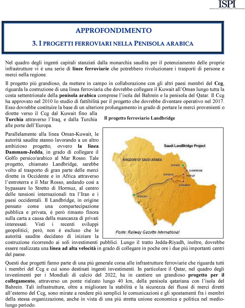 che potrebbero rivoluzionare i trasporti di persone e merci nella regione.