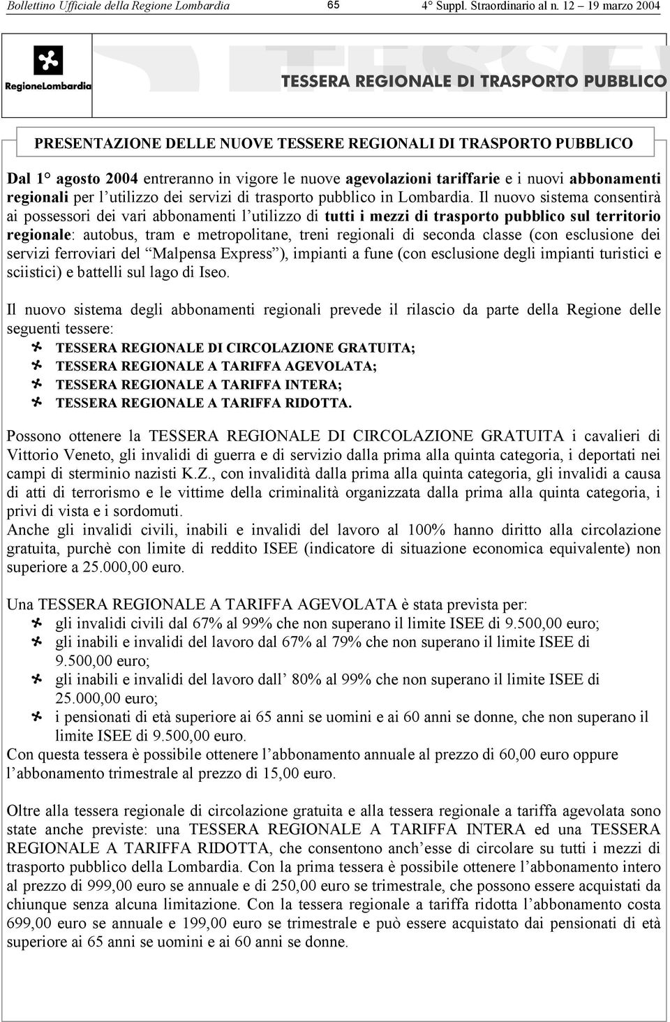 utilizzo dei servizi di trasporto pubblico in Lombardia.