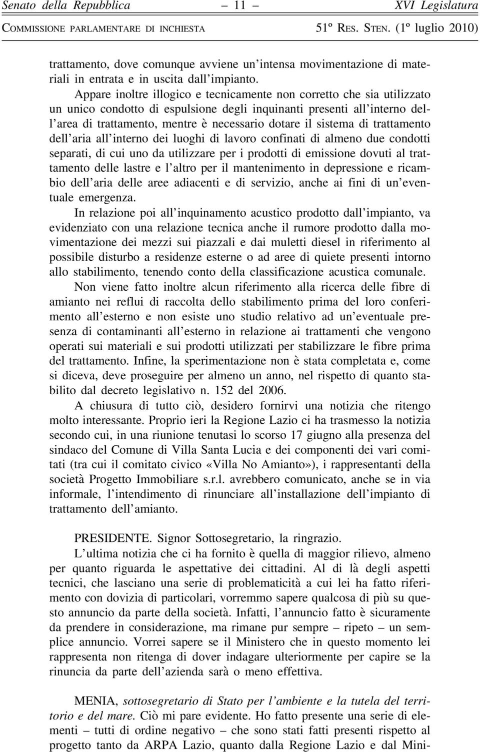 sistema di trattamento dell aria all interno dei luoghi di lavoro confinati di almeno due condotti separati, di cui uno da utilizzare per i prodotti di emissione dovuti al trattamento delle lastre e