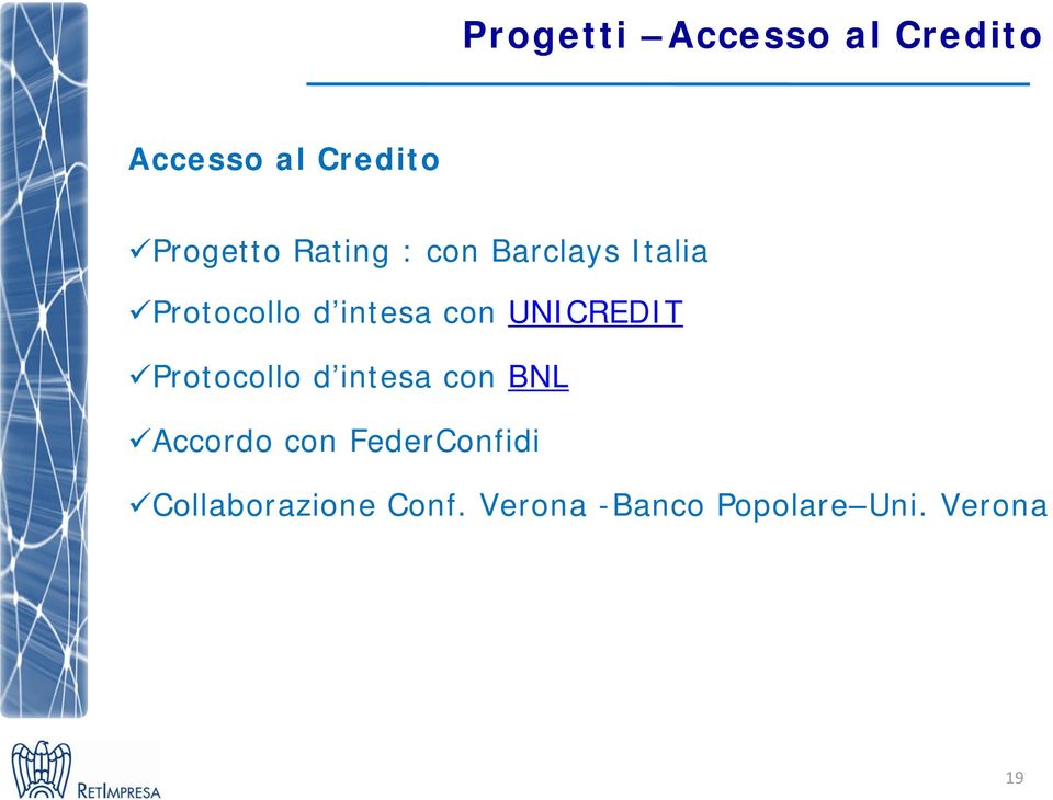 UNICREDIT Protocollo d intesa con BNL Accordo con