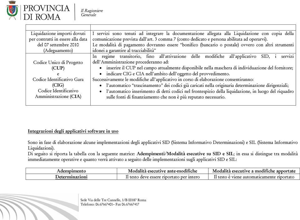 3 comma 7 (conto dedicato e persona abilitata ad operarvi).