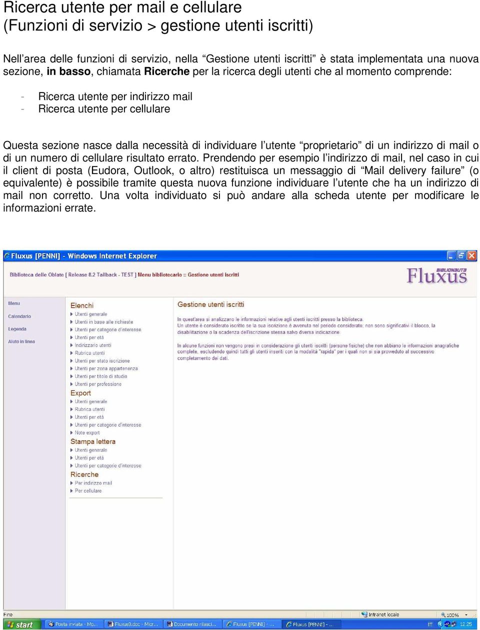 utente proprietario di un indirizzo di mail o di un numero di cellulare risultato errato.