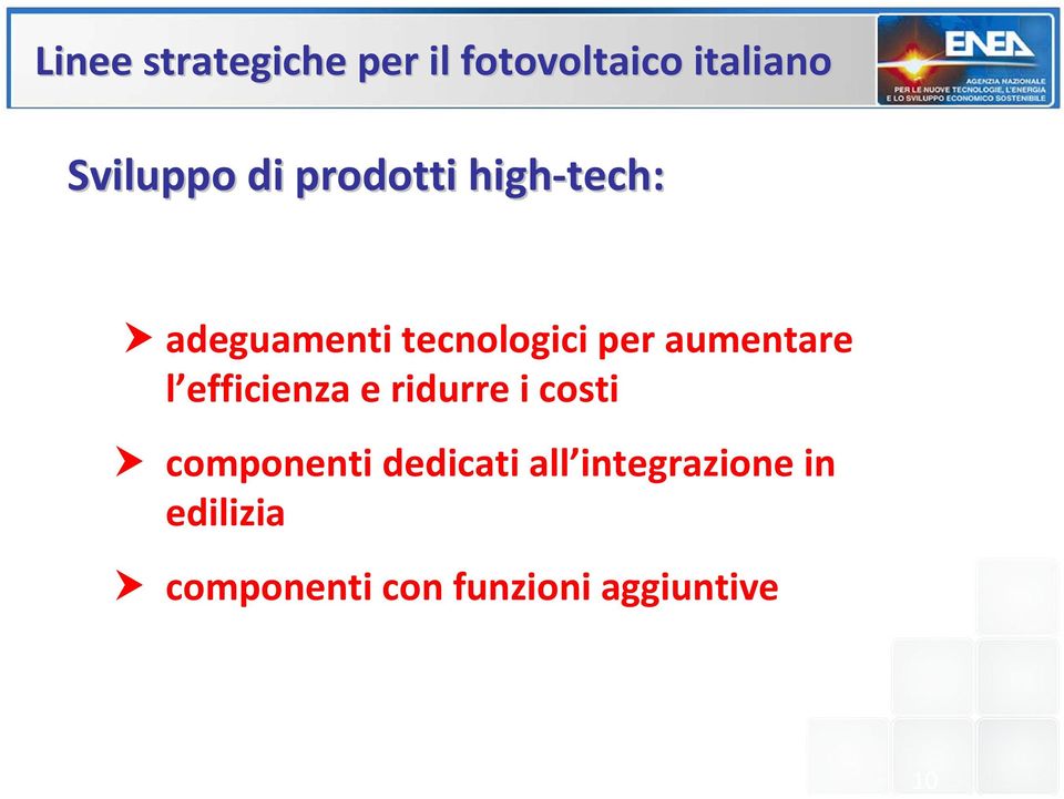 l efficienza e ridurre i costi componenti dedicati all