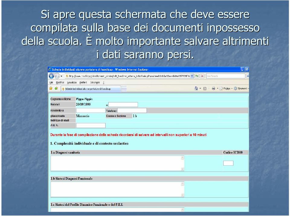 documenti inpossesso della scuola.