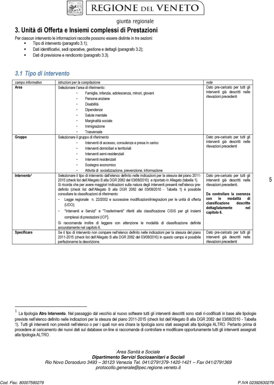 2); Dati di previsione e rendiconto (paragrafo 3.