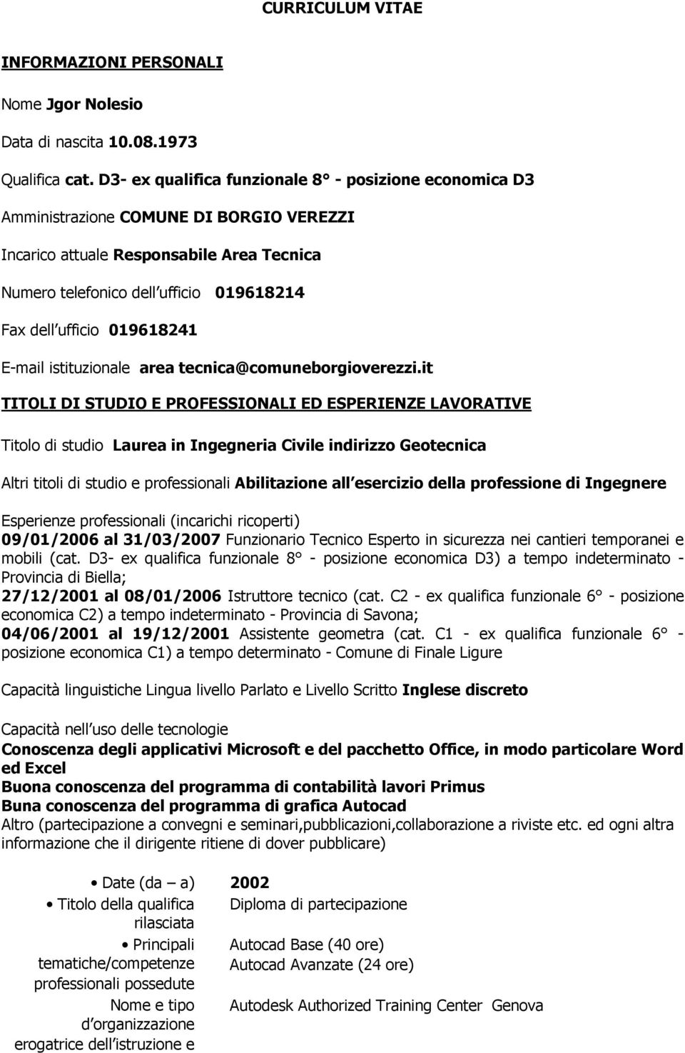 019618241 E-mail istituzionale area tecnica@comuneborgioverezzi.