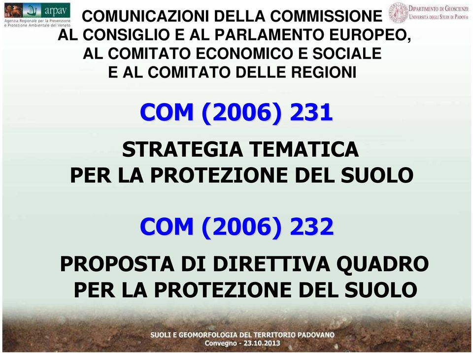 REGIONI COM (2006) 231 STRATEGIA TEMATICA PER LA PROTEZIONE DEL