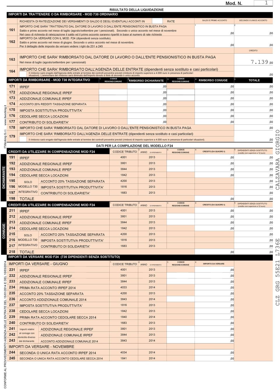 mese di luglio (agosto/settembre per i pensionati).