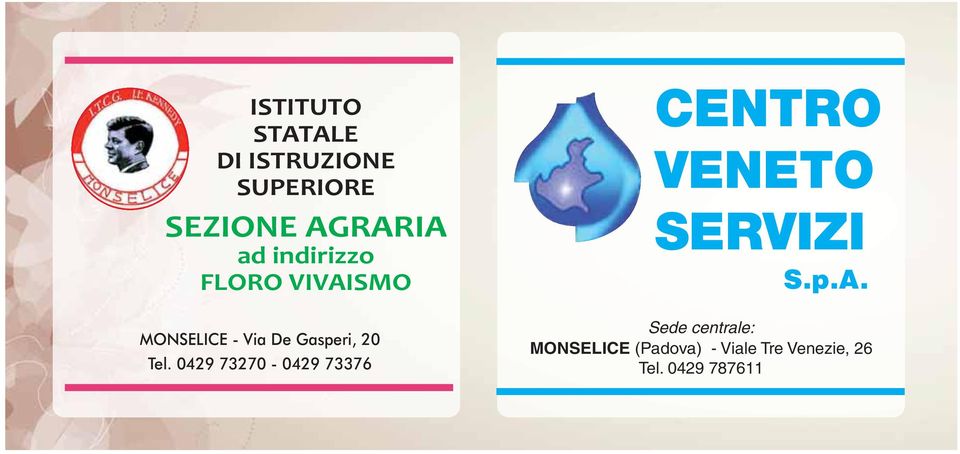 0429 73270-0429 73376 CENTRO VENETO SERVIZI S.p.A.