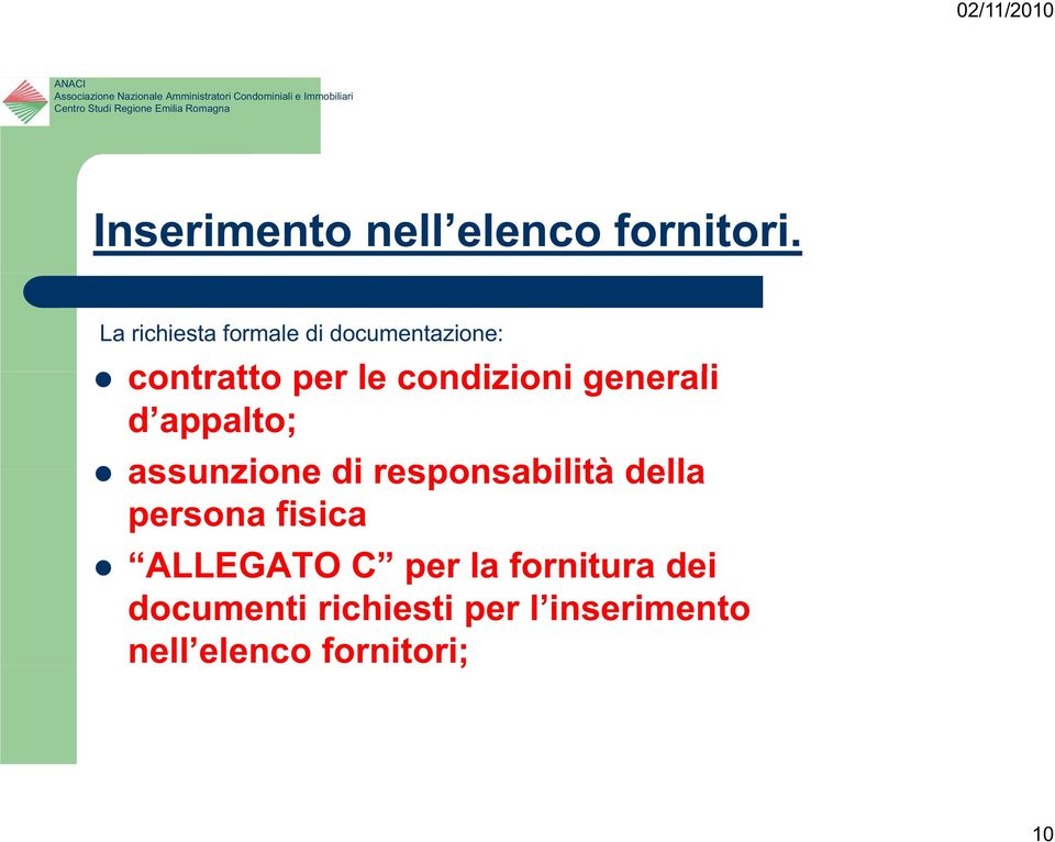 condizioni generali d appalto; assunzione di responsabilità della