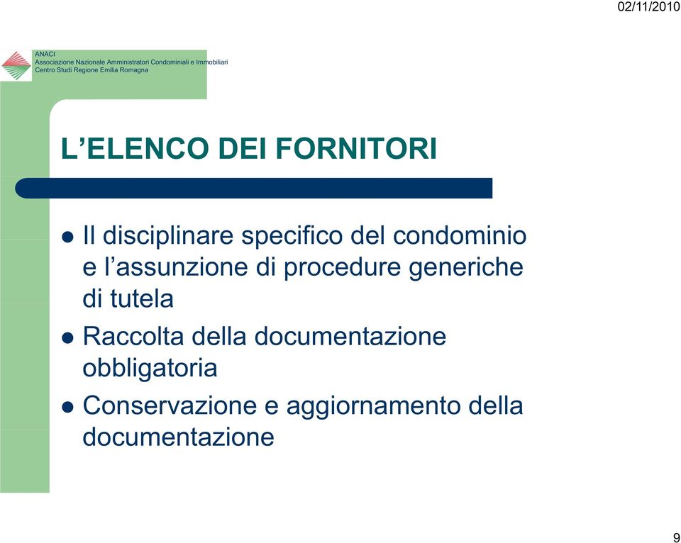 generiche di tutela Raccolta della documentazione