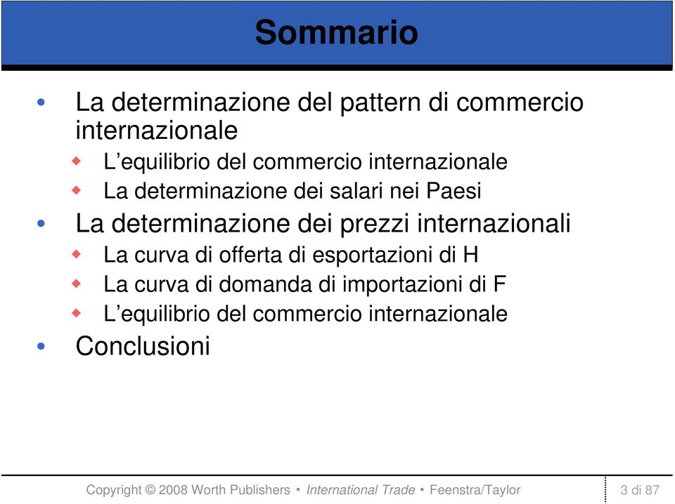 dei prezzi internazionali La curva di offerta di esportazioni di H La curva di