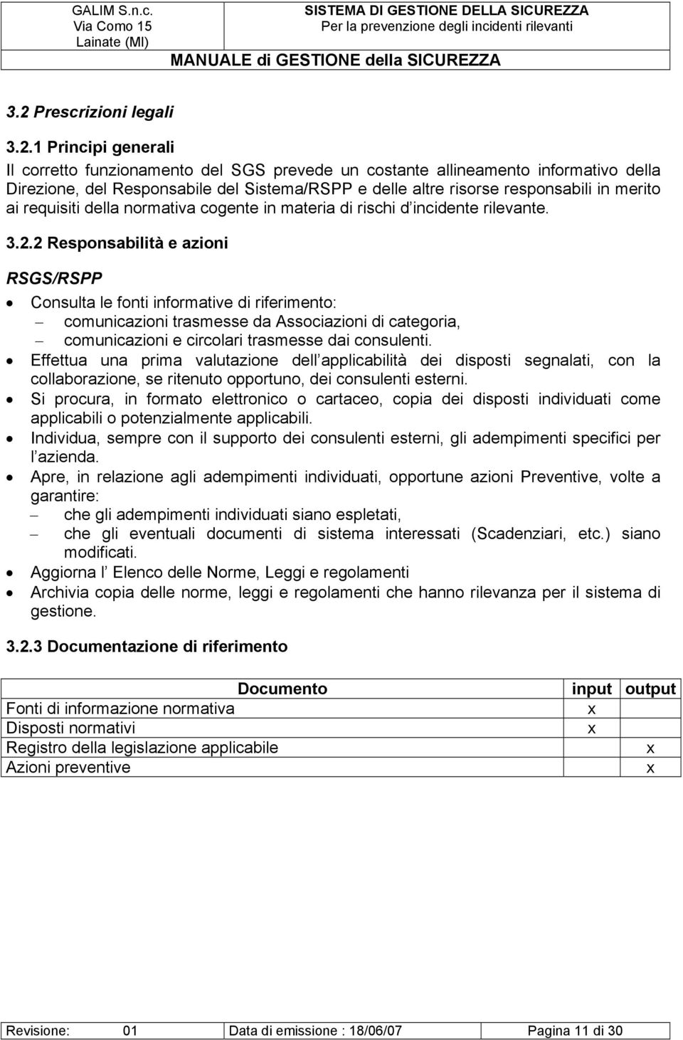 2 Responsabilità e azioni RSGS/RSPP Consulta le fonti informative di riferimento: comunicazioni trasmesse da Associazioni di categoria, comunicazioni e circolari trasmesse dai consulenti.