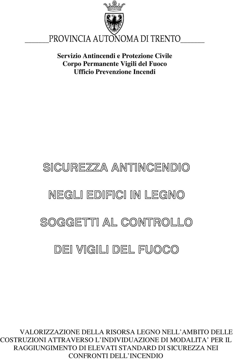 NELL AMBITO DELLE COSTRUZIONI ATTRAVERSO L INDIVIDUAZIONE DI MODALITA