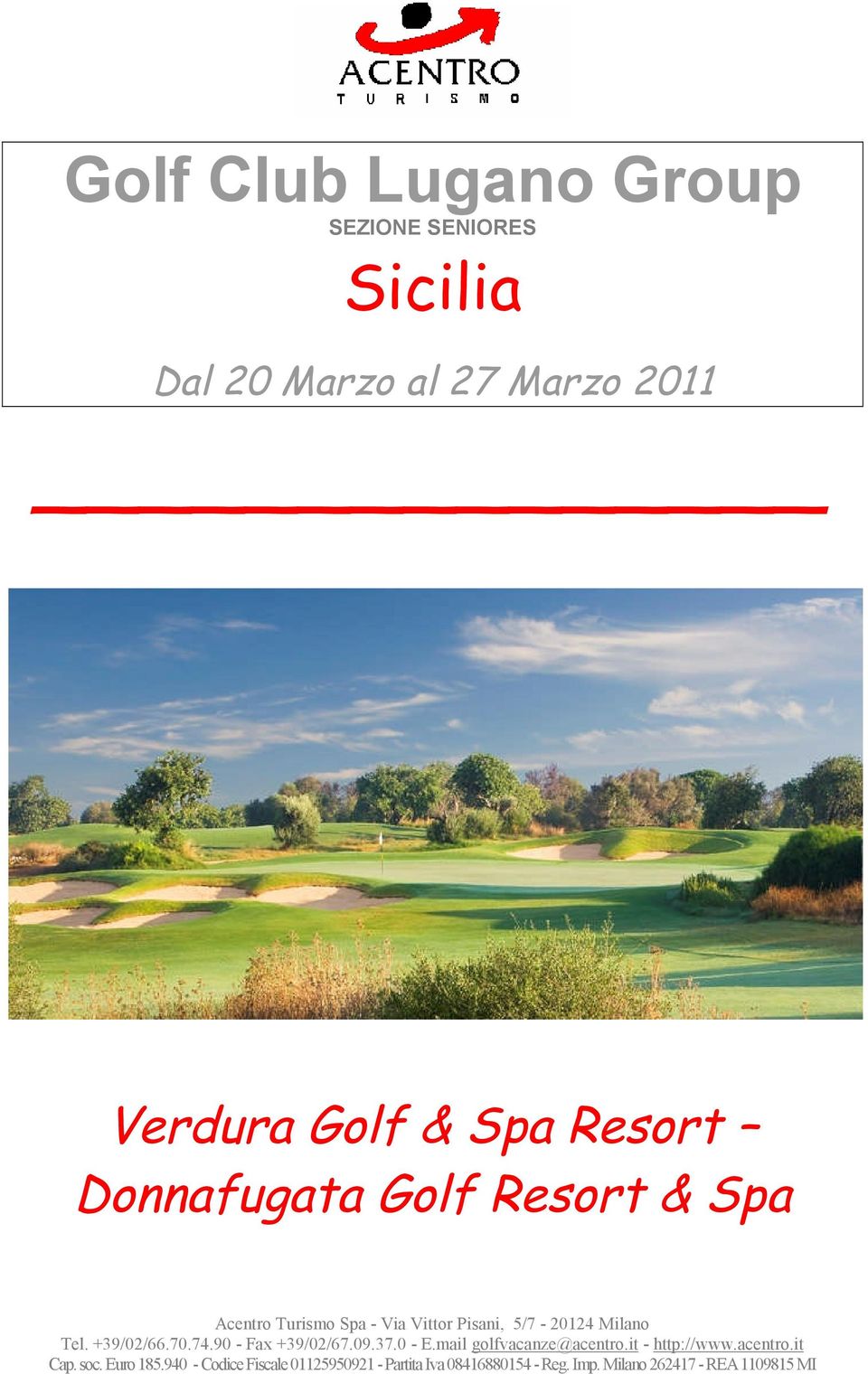 27 Marzo 2011 Verdura Golf & Spa