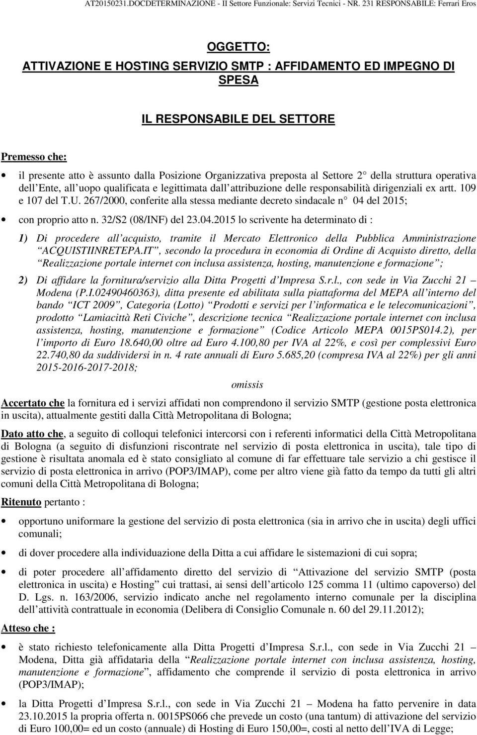 267/2000, conferite alla stessa mediante decreto sindacale n 04 