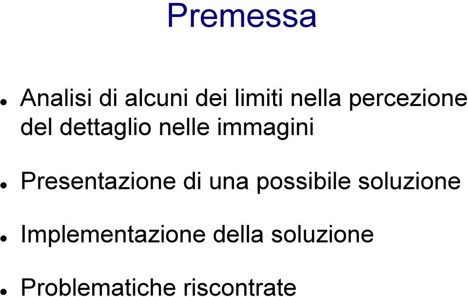 Presentazione di una possibile soluzione