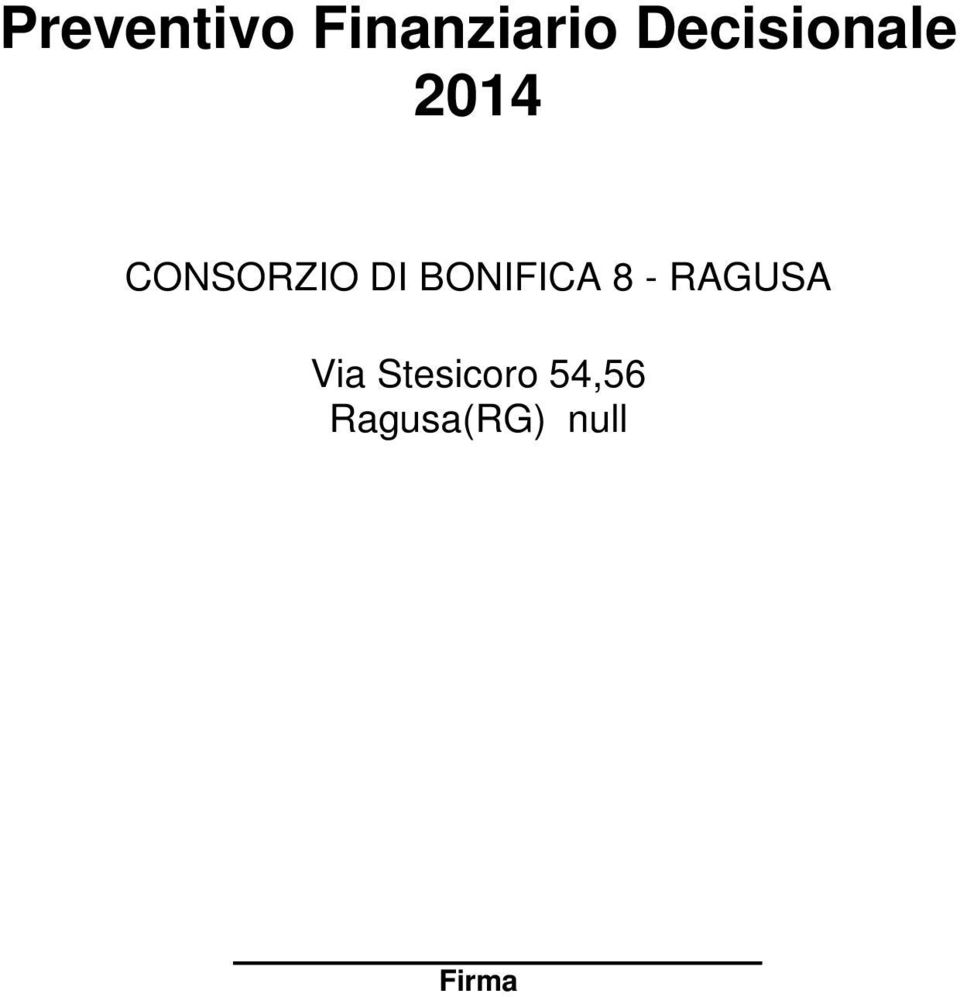 DI BONIFICA 8 - RAGUSA Via