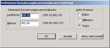 STAMPA 60 3 Fare clic sull icona Supporti. 4 Selezionare Dimensione personalizzata pagina PostScript dal menu Formato documento, quindi fare clic su Personalizza.