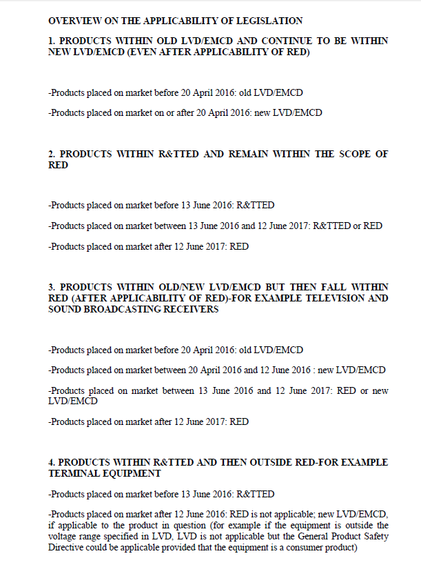 20/04/2016 13/06/2016 13/06/2017 Periodo transitorio Apparati in vecchie EMC/LVD che restano in EMC/LVD Conformi a vecchie EMC/LVD Conformi a nuove EMC/LVD Apparati in RTTE che restano in RED