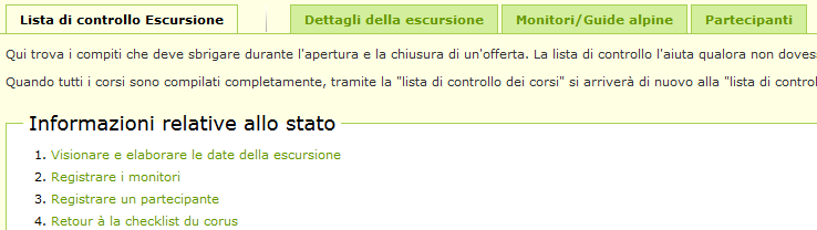 A partire da questo momento seguire la Lista di controllo Corso (GU 1-2-4-5) Perché l offerta sia autorizzata si deve pianificare almeno un attività per corso.