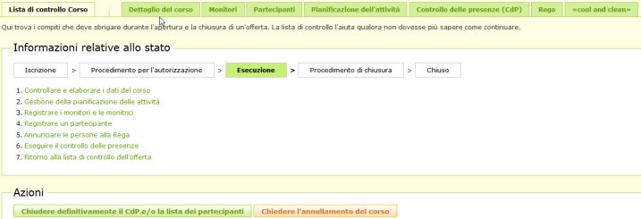 Chiusura di un offerta La chiusura di un offerta avviene in due fasi distinte. Nella prima fase il coach G+S o il monitore G+S chiudono i CdP di tutte le offerte e i cmapi dell offerta.