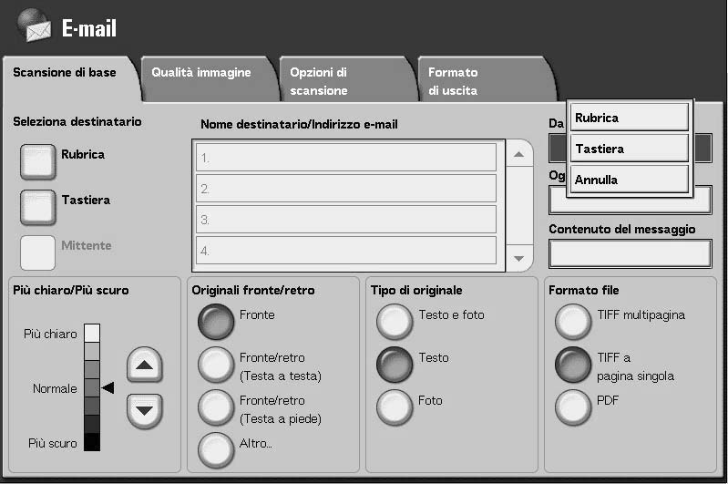 3. Selezionare gli elementi da verificare o modificare, quindi Cambia impostazioni. Indirizzo e-mail Utilizzare la tastiera visualizzata. Nome destinatario Utilizzare la tastiera visualizzata.