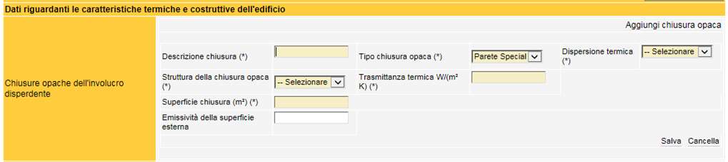 Inserimento manuale DATI AGGIUNTIVI Chiusure opache 4/18 CHIUSURE OPACHE In questa sezione si devono inserire tutte le chiusure disperdenti (opache e finestrate) dell edificio con i relativi