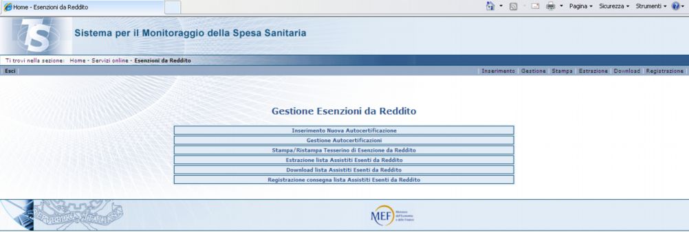 2.2 Selezione Le azioni che può intraprendere sono le seguenti: 1. Inserimento Nuova Autocertificazione 2. Gestione Autocertificazioni 3. Stampa/Ristampa Tesserino di Esenzione da Reddito 4.