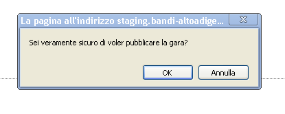 Apparirà una finestra pop-up di conferma: una volta cliccato su OK la gara viene