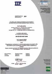 Certificati aziendali Certificati di prodotto Documentazione tecnica e software per progettazione disponibili a richiesta