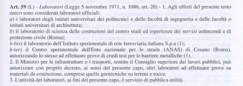 Per i laboratori geotecnici vi sono 3 concessioni distinte: A) Prove di laboratorio sui