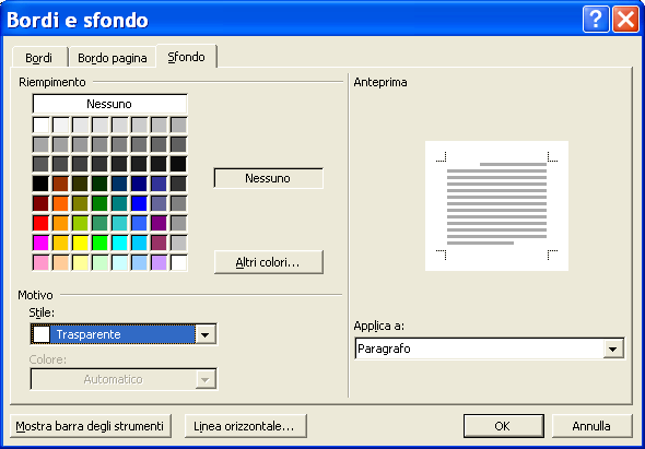 Bordi e sfondo Nella scheda Sfondo è possibile definire un colore di sfondo per il paragrafo.