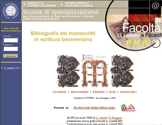 DELLA CONOSCENZA - 7 TIC e paleografia latina: analisi di esperienze Sistema informativo BMB on line Utenti: Amministratore di sistema