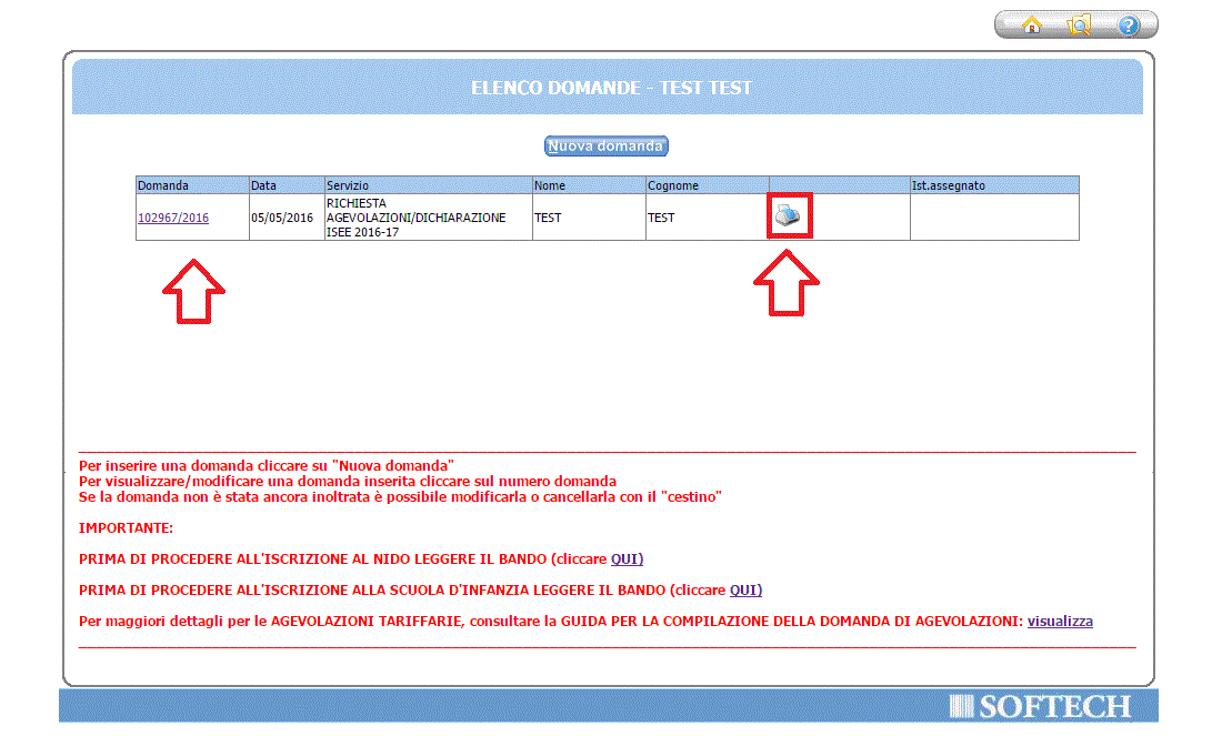 3 Visualizzazione e modifica di una domanda inserita - Se non è ancora stato eseguito l inoltro, sarà possibile: -