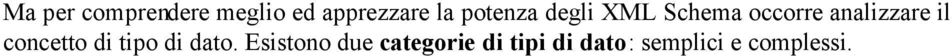 il concetto di tipo di dato.