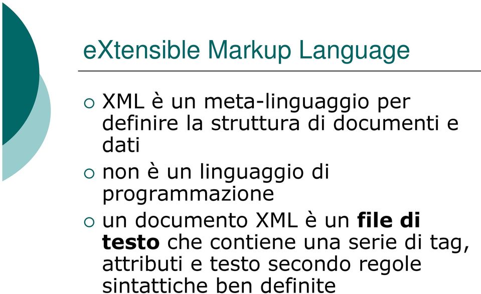programmazione un documento XML è un file di testo che contiene
