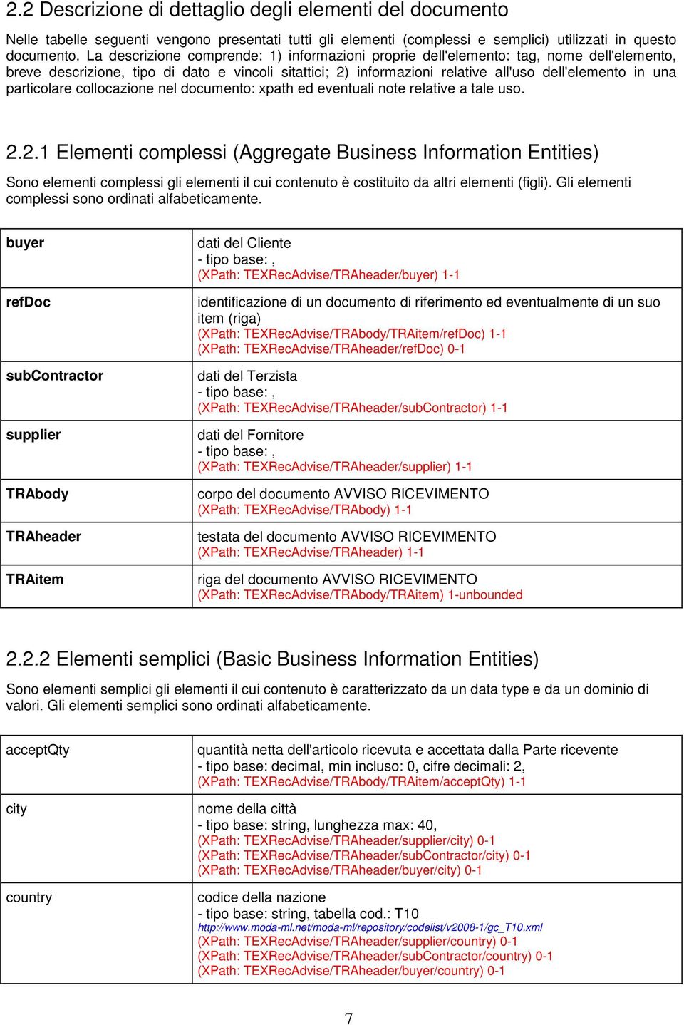 particolare collocazione nel documento: xpath ed eventuali note relative a tale uso. 2.