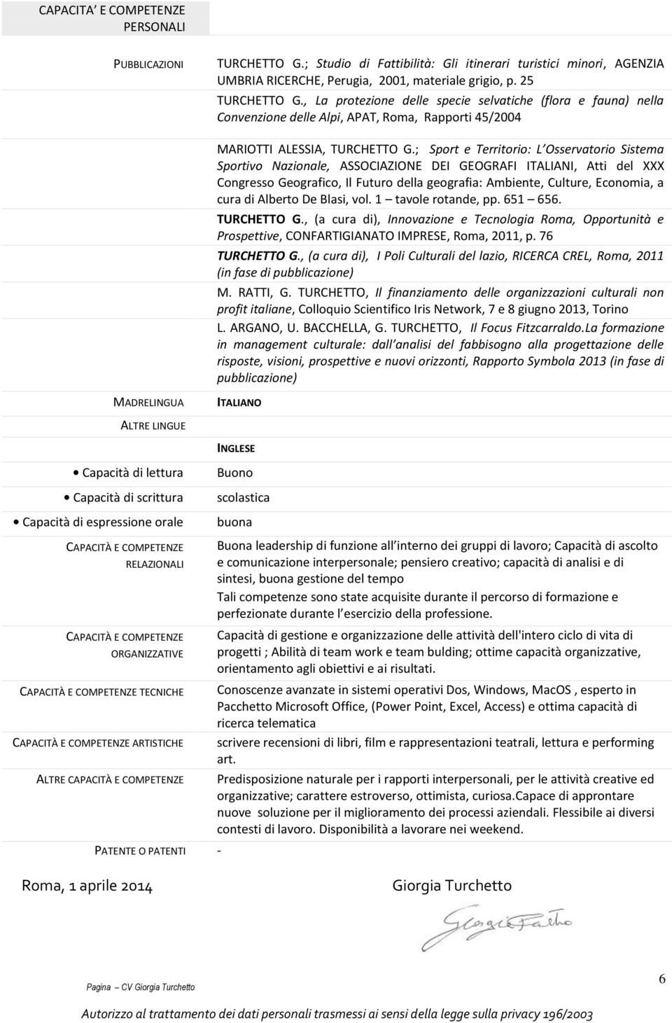 ; Sport e Territorio: L Osservatorio Sistema Sportivo Nazionale, ASSOCIAZIONE DEI GEOGRAFI ITALIANI, Atti del XXX Congresso Geografico, Il Futuro della geografia: Ambiente, Culture, Economia, a cura