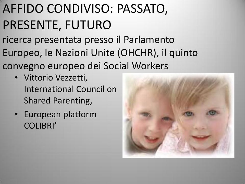 quinto convegno europeo dei Social Workers Vittorio Vezzetti,