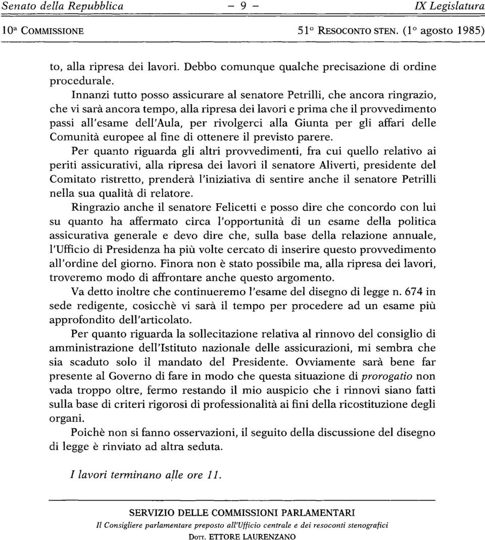 alla Giunta per gli affari delle Comunità europee al fine di ottenere il previsto parere.