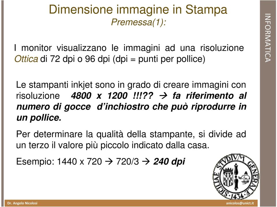 1200!!!?? fa riferimento al numero di gocce d inchiostro che può riprodurre in un pollice.