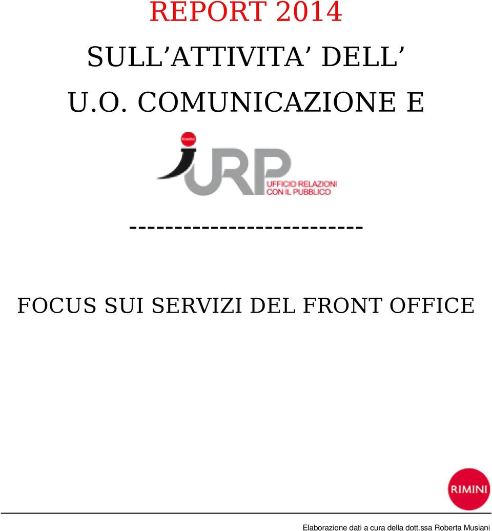 FOCUS SUI SERVIZI DEL FRONT OFFICE